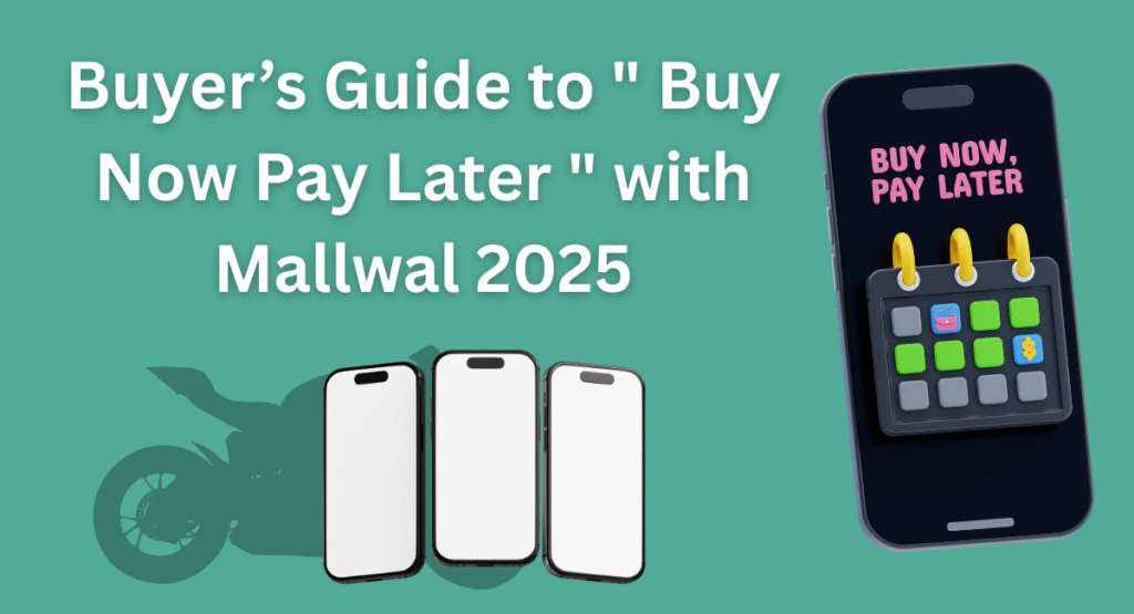 Buyer’s Guide to Buy Now Pay Later with Mallwal 2025