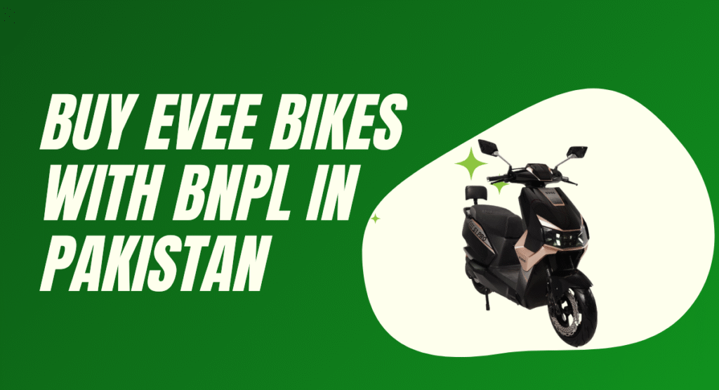 Buy EVEE Bikes with BNPL in Pakistan
